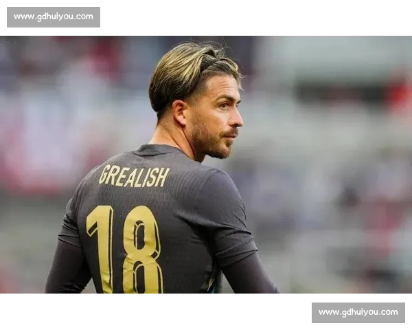 格拉利什五年默默捐赠超 5 万英镑，因妹妹投身慈善成足坛榜样